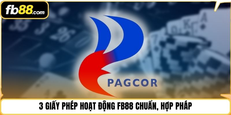 3 giấy phép hoạt động fb88 chuẩn, hợp pháp
