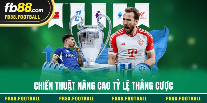 Chiến thuật nâng cao tỷ lệ thắng cược