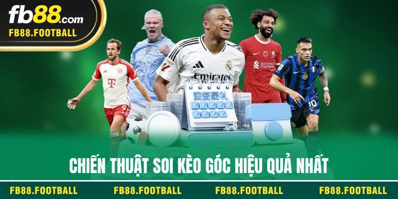 Chiến thuật soi kèo góc hiệu quả nhất